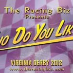 Virginia Derby: Who Do You Like? with Keith Feustle